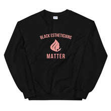 Load image into Gallery viewer, Black Estheticians Matter - Sweatshirt
