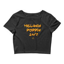 Load image into Gallery viewer, Melanin Poppin 24/7 - Crop Top

