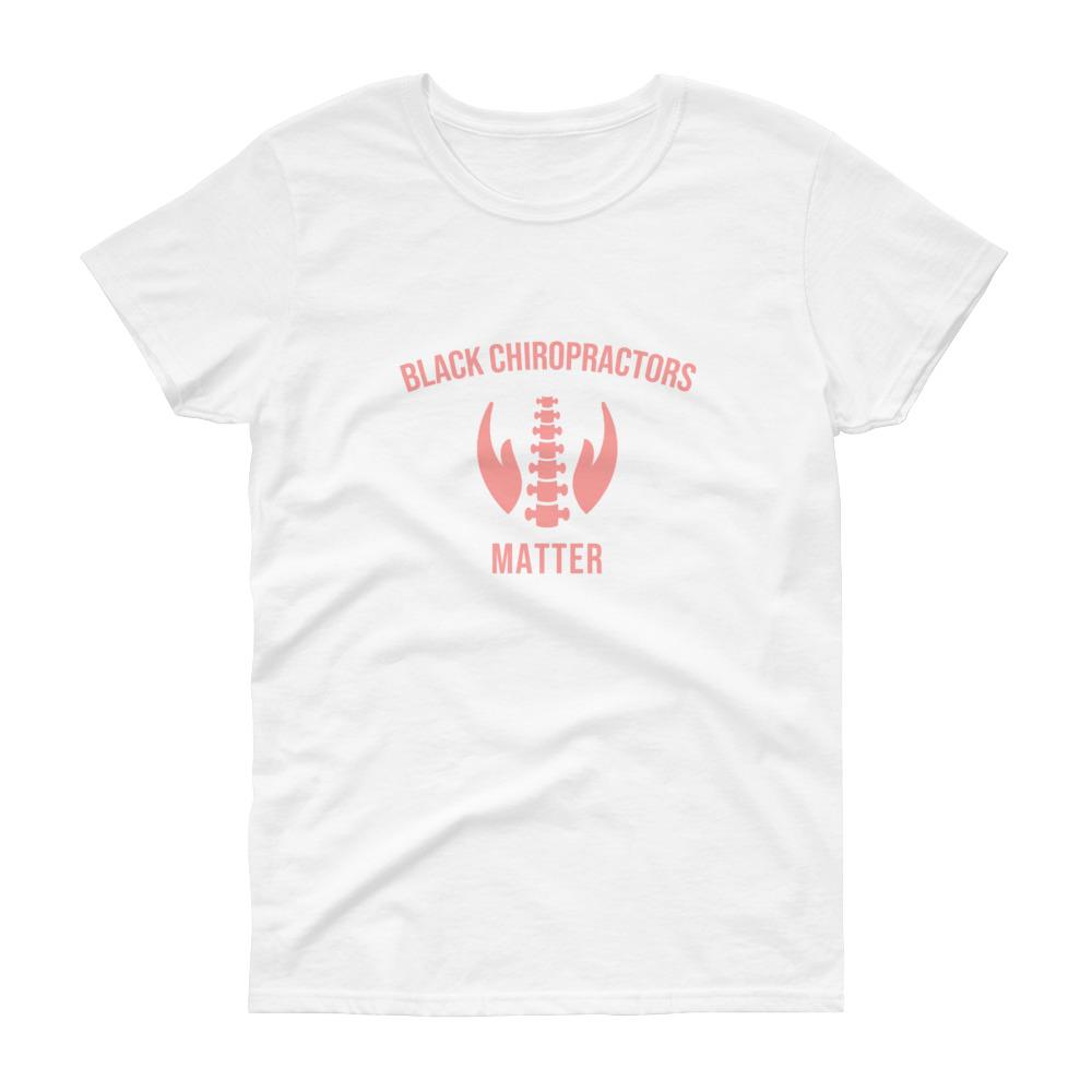 Black Chiropractors Matter - Women's short sleeve t-shirt