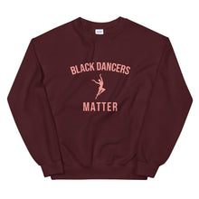 Load image into Gallery viewer, Black Dancers Matter - Sweatshirt
