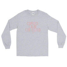 Load image into Gallery viewer, Curled Calm Collected - Long Sleeve T-Shirt
