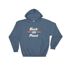 Load image into Gallery viewer, Black and Proud - Hoodie
