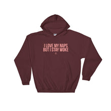 Load image into Gallery viewer, I Love My Naps But I Stay Woke - Hoodie
