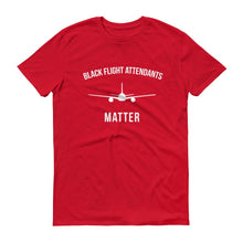Load image into Gallery viewer, Black Flight Attendants Matter - Unisex Short-Sleeve T-Shirt
