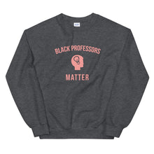 Load image into Gallery viewer, Black Professors Matter (Logo) - Sweatshirt
