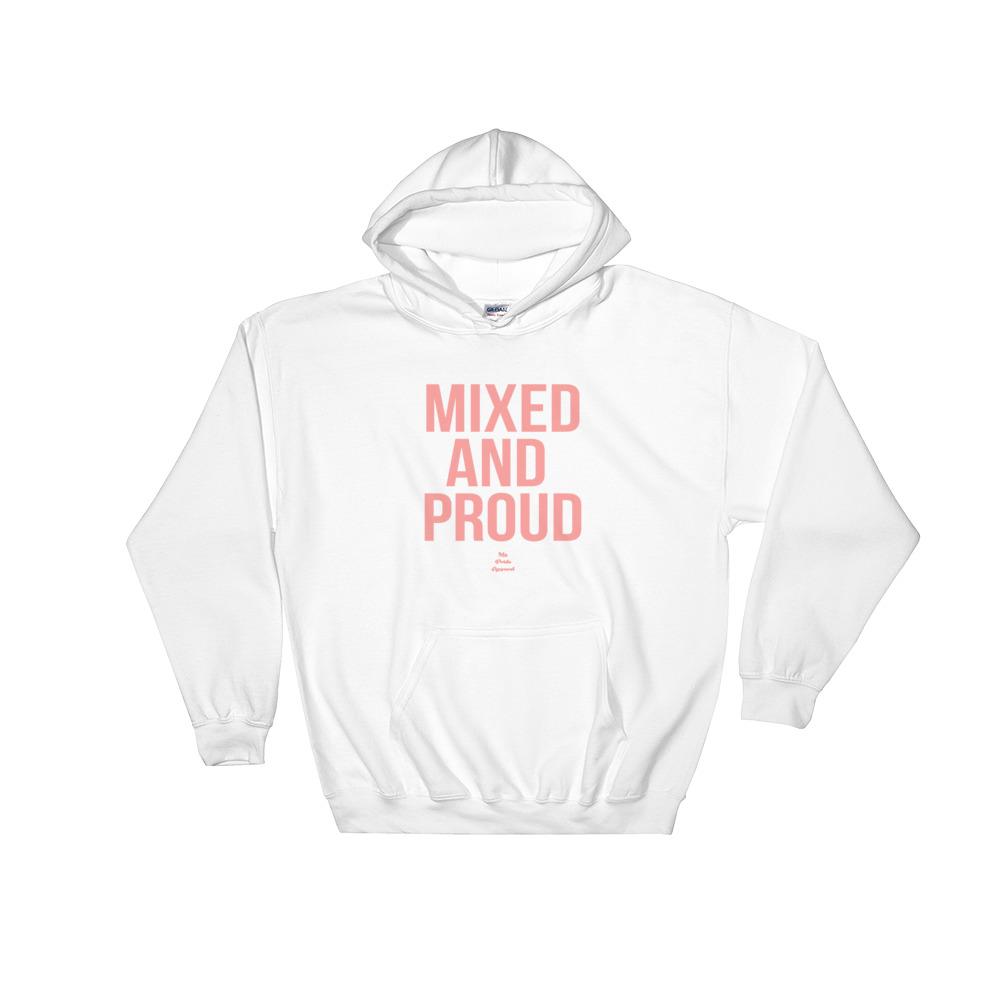 Mixed and Proud - Hoodie