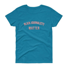 Load image into Gallery viewer, Black Journalists Matter - Women&#39;s short sleeve t-shirt
