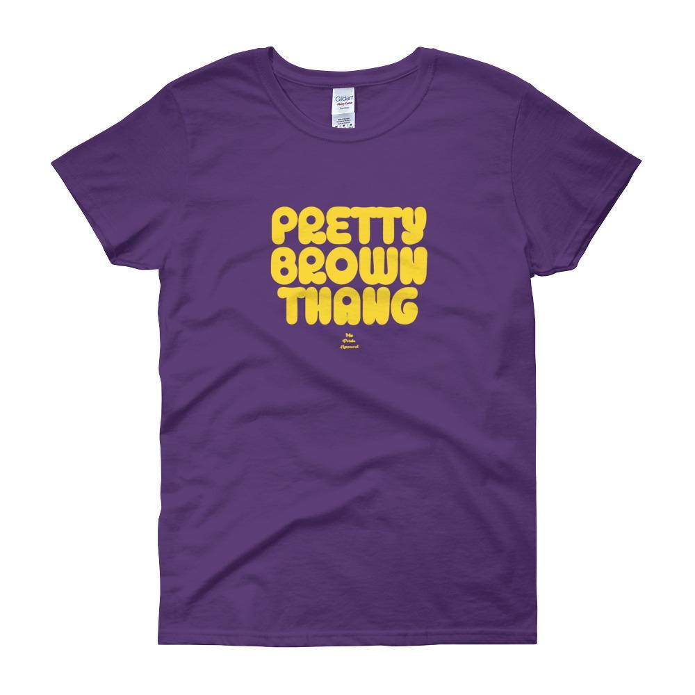 Pretty Brown Thang - Women's short sleeve t-shirt