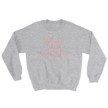 Load image into Gallery viewer, Curled Calm Collected - Sweatshirt
