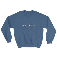 Load image into Gallery viewer, Melanin (Friends) - Sweatshirt
