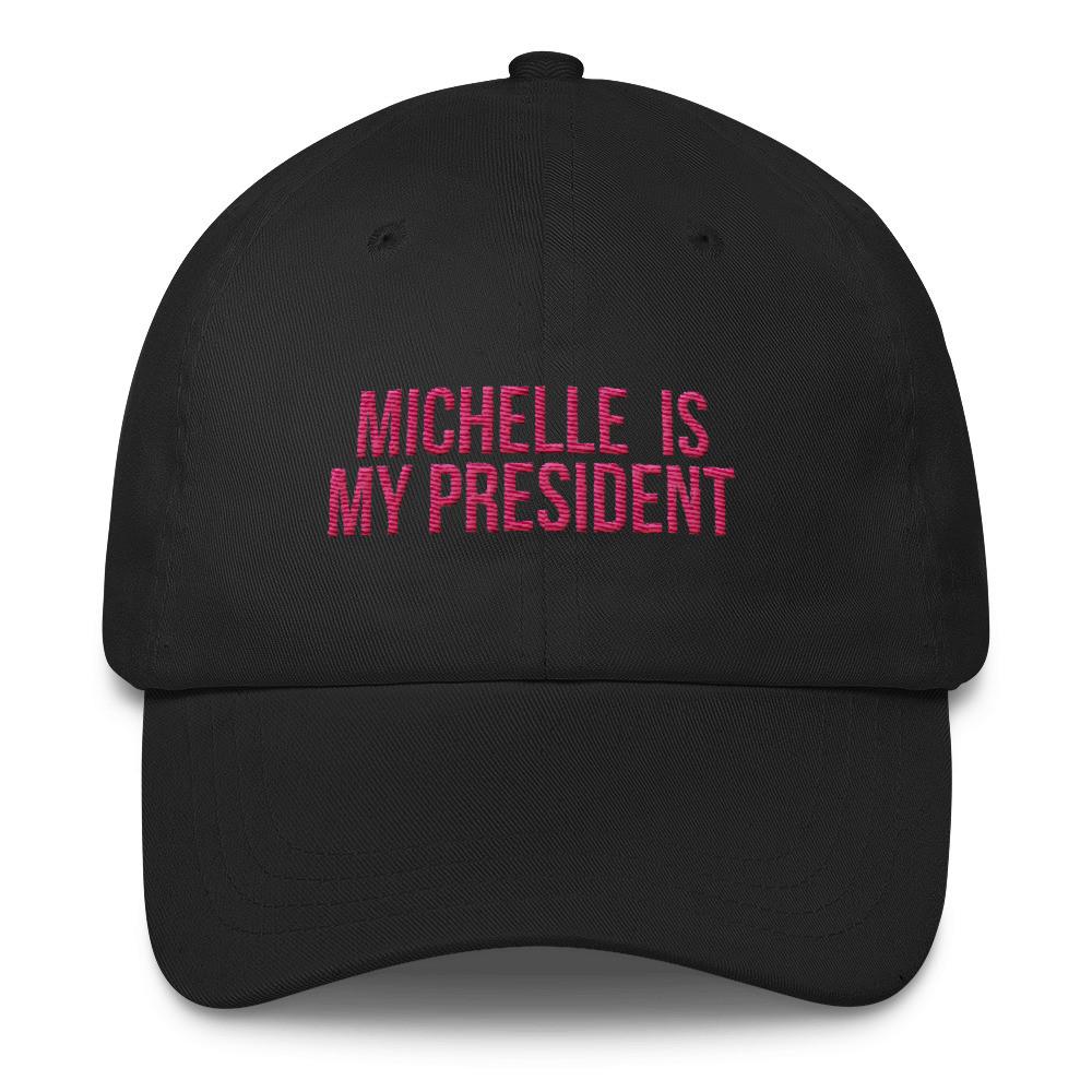 Michelle Is My President - Classic Hat