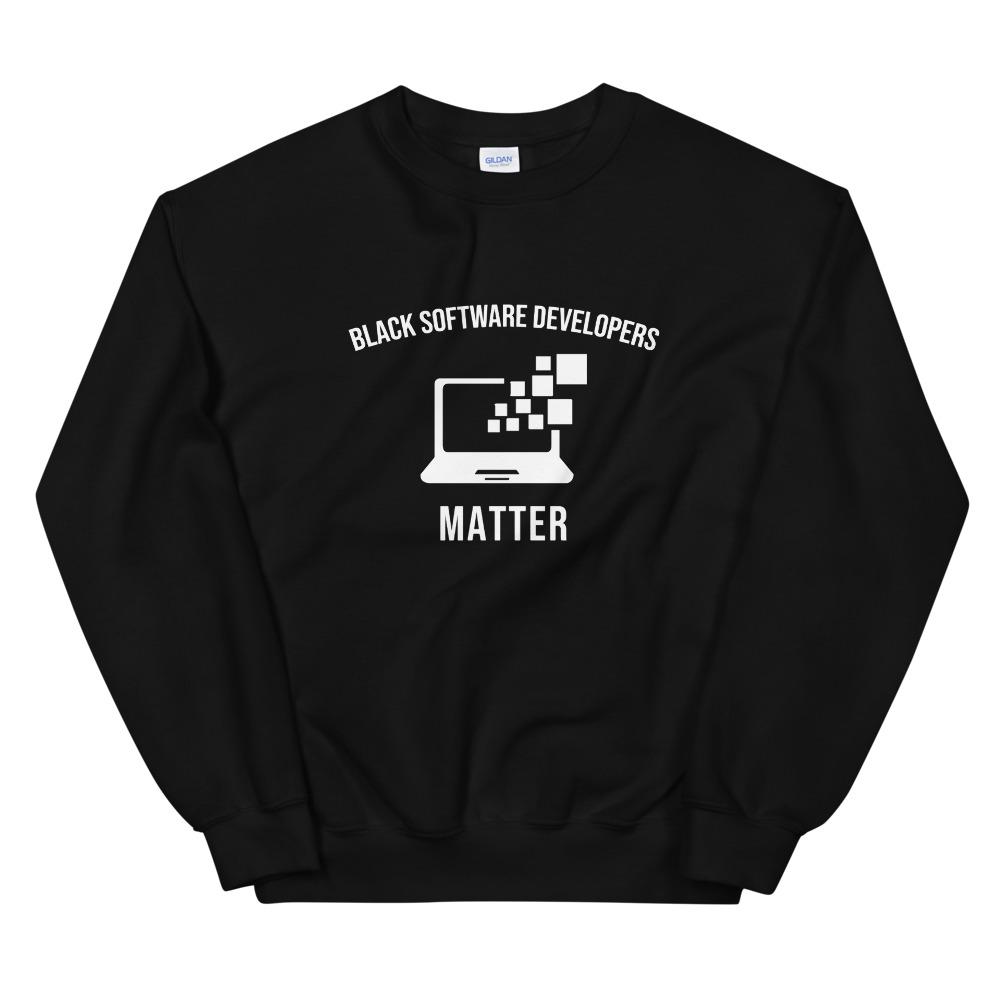 Black Software Developers Matter - Unisex Sweatshirt