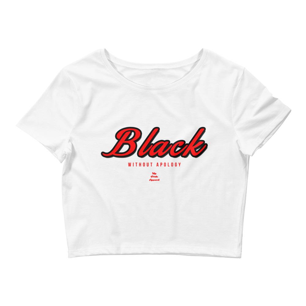 Black Without Apology - Crop Top