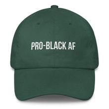 Load image into Gallery viewer, Pro-Black AF - Classic Dad Hat
