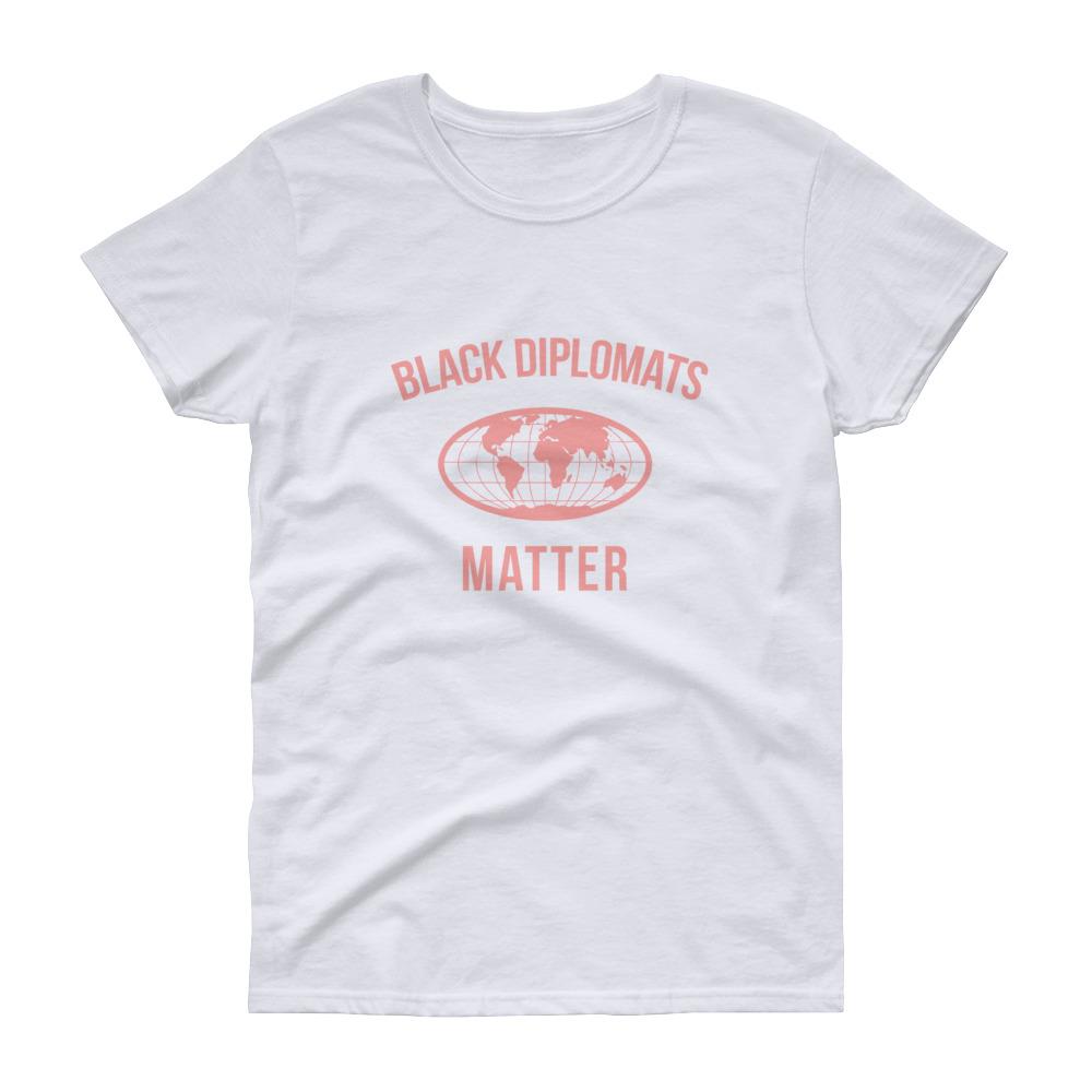 Black Diplomats Matter - Women's short sleeve t-shirt