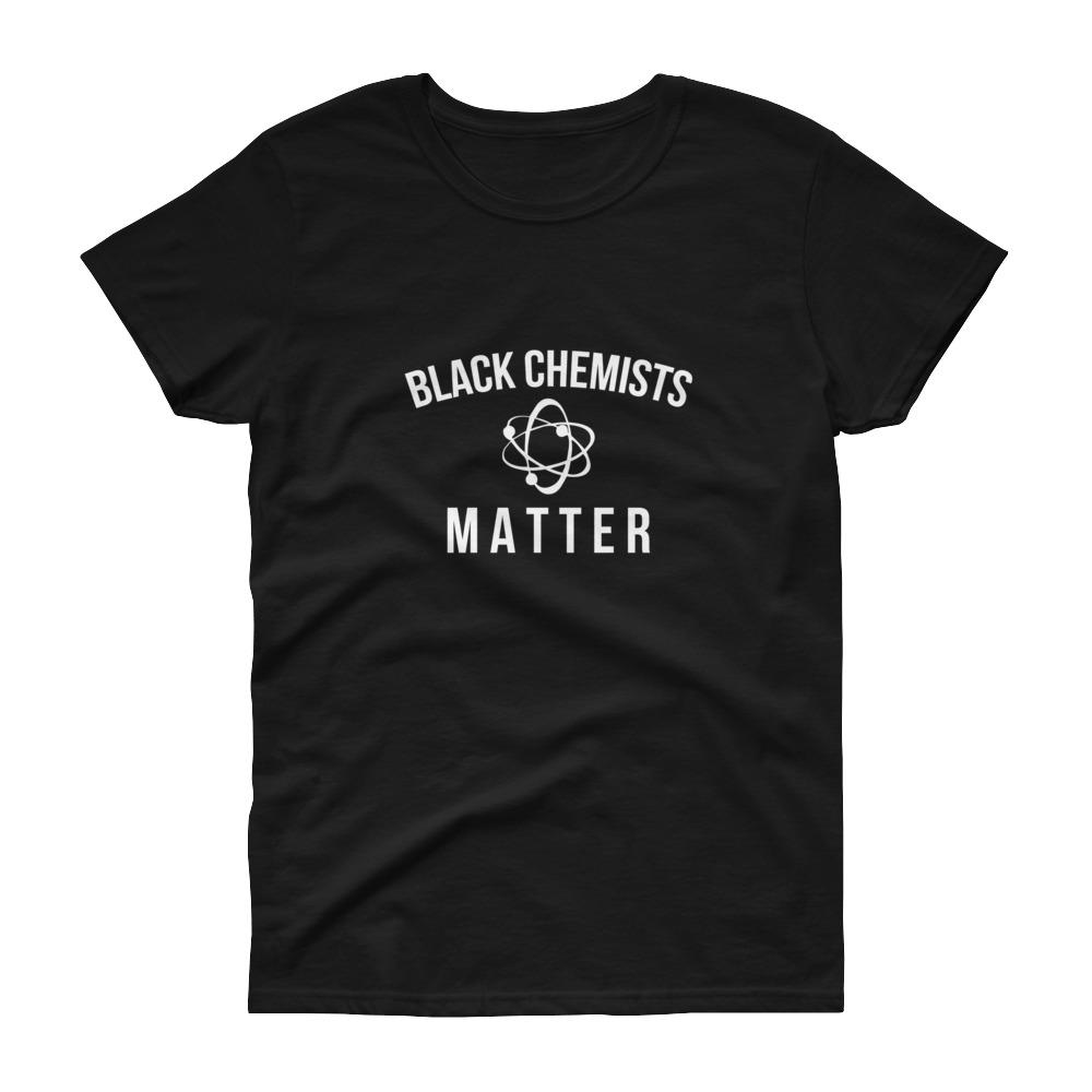 Black Chemists Matter - Women's short sleeve t-shirt