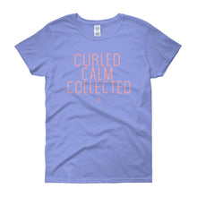 Load image into Gallery viewer, Curled Calm and Collected - Women&#39;s short sleeve t-shirt
