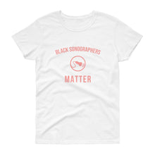 Load image into Gallery viewer, Black Sonographers  Matter - Women&#39;s short sleeve t-shirt
