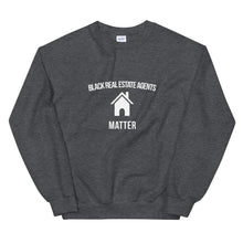 Load image into Gallery viewer, Black Real Estate Agents Matter - Unisex Sweatshirt
