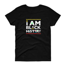 Load image into Gallery viewer, I Am Black History (Martin Font) - Women&#39;s short sleeve t-shirt
