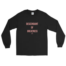 Load image into Gallery viewer, Descendant Of Greatness - Long Sleeve T-Shirt

