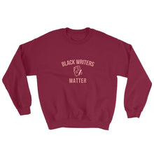 Load image into Gallery viewer, Black Writers Matter - Sweatshirt
