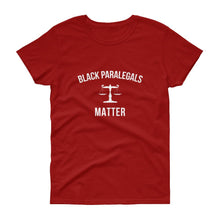 Load image into Gallery viewer, Black Paralegals Matter - Women&#39;s short sleeve t-shirt
