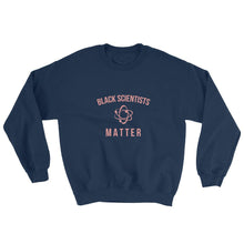 Load image into Gallery viewer, Black Scientists Matter - Sweatshirt
