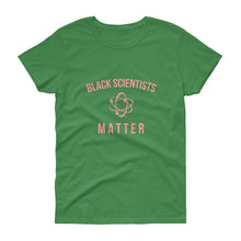Load image into Gallery viewer, Black Scientists Matter - Women&#39;s short sleeve t-shirt
