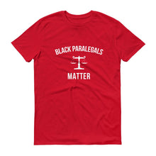 Load image into Gallery viewer, Black Paralegals Matter - Unisex Short-Sleeve T-Shirt
