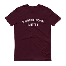 Load image into Gallery viewer, Black Health Educators Matter - Unisex Short-Sleeve T-Shirt
