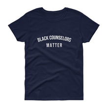 Load image into Gallery viewer, Black Counselors Matter - Women&#39;s short sleeve t-shirt
