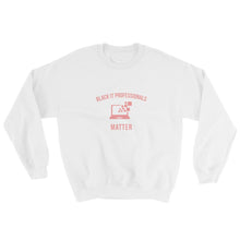 Load image into Gallery viewer, Black IT professionals Matter - Sweatshirt
