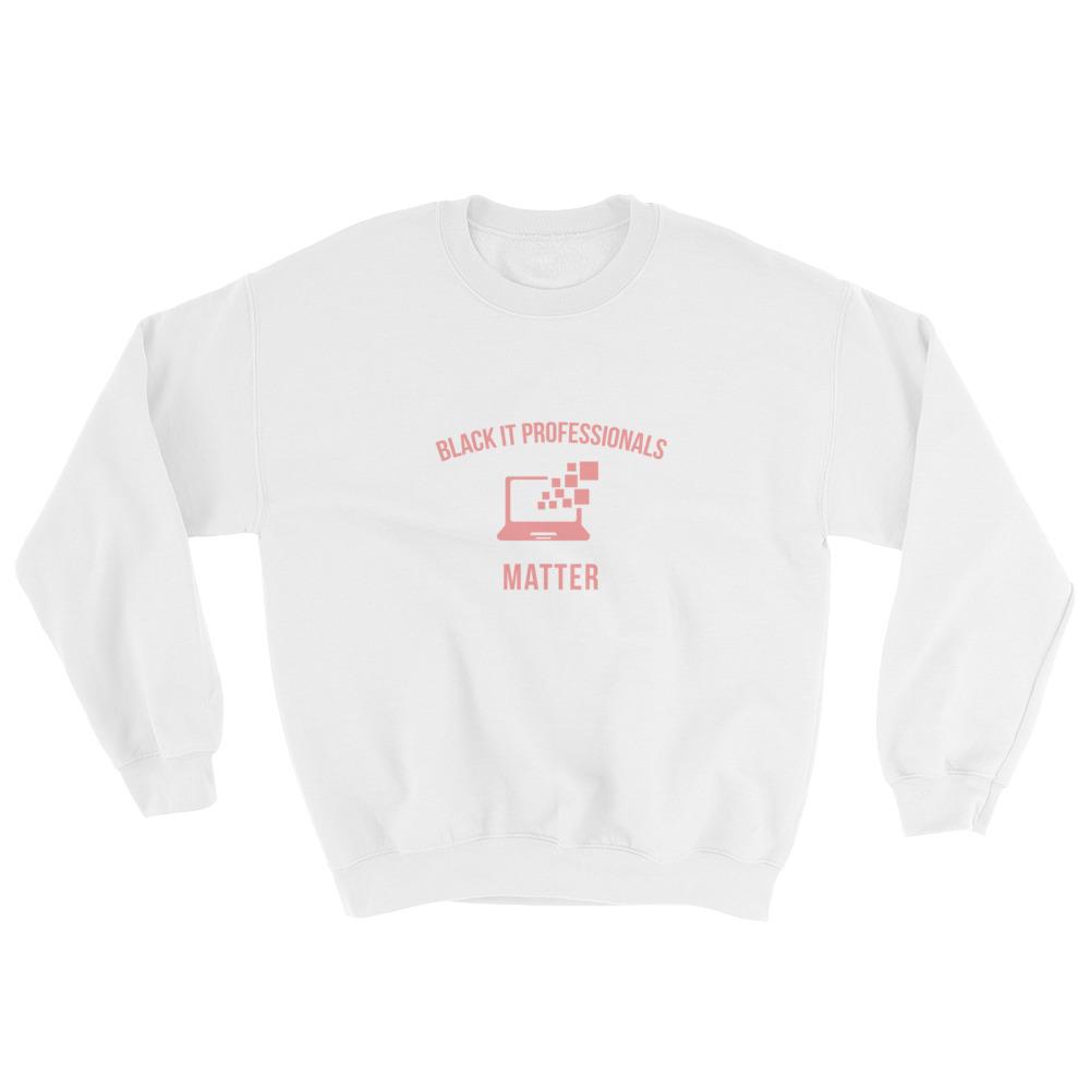 Black IT professionals Matter - Sweatshirt