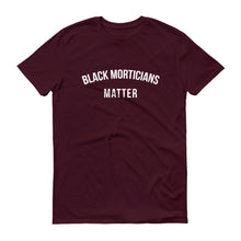 Load image into Gallery viewer, Black Morticians Matter - Unisex Short-Sleeve T-Shirt
