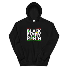 Load image into Gallery viewer, Black Every Month - Hoodie
