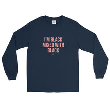 Load image into Gallery viewer, I&#39;m Black Mixed With Black - Long Sleeve T-Shirt
