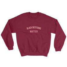 Load image into Gallery viewer, Black Dietitians Matter - Sweatshirt
