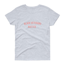 Load image into Gallery viewer, Black Veterans Matter - Women&#39;s short sleeve t-shirt
