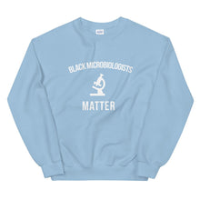 Load image into Gallery viewer, Black Microbiologists Matter - Unisex Sweatshirt
