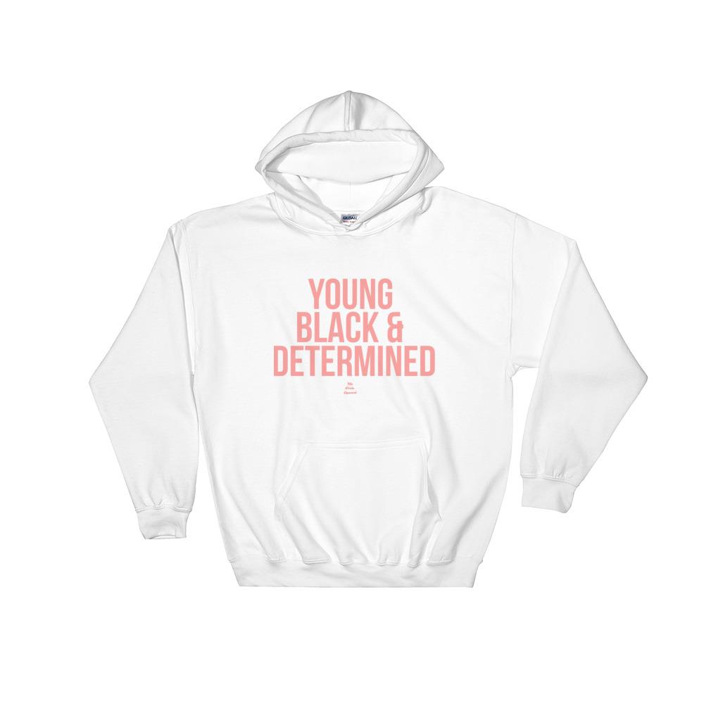 Young Black and Determined - Hoodie