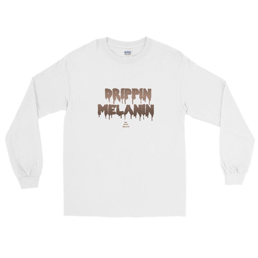 Drippin Melanin - Long Sleeve T-Shirt