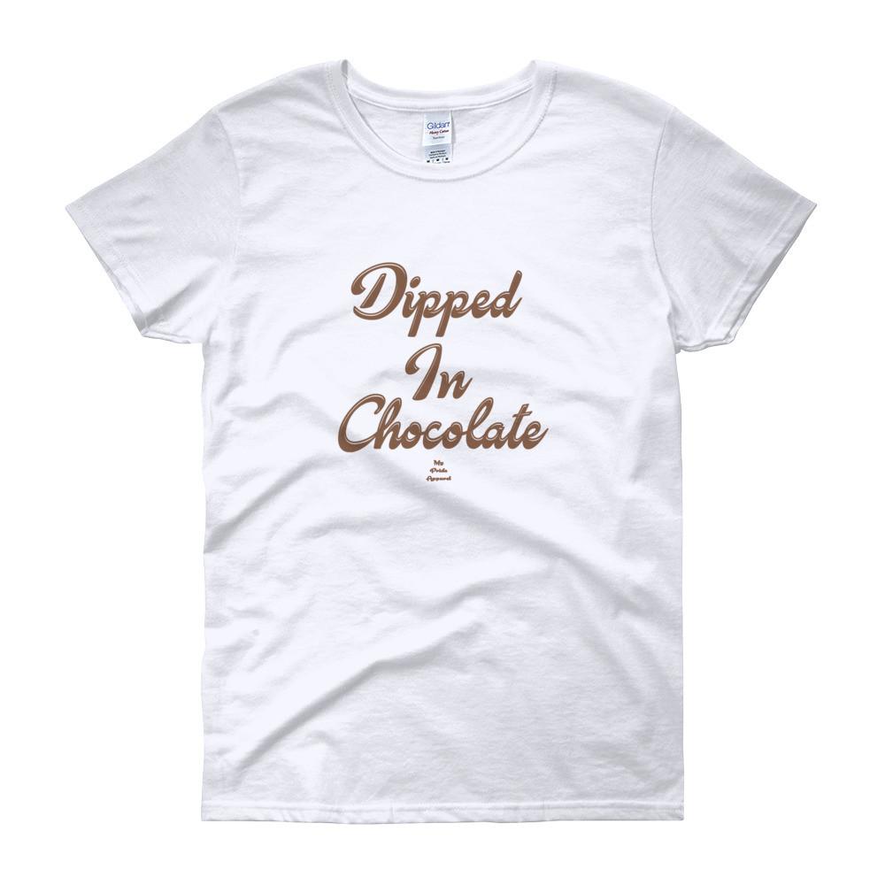 Dipped In Chocolate - Women's short sleeve t-shirt