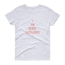 Load image into Gallery viewer, I Am Black Excellence - Women&#39;s short sleeve t-shirt
