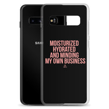 Load image into Gallery viewer, Moisturized Hydrated And Minding My Own Business - Android Case
