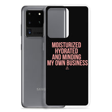 Load image into Gallery viewer, Moisturized Hydrated And Minding My Own Business - Android Case
