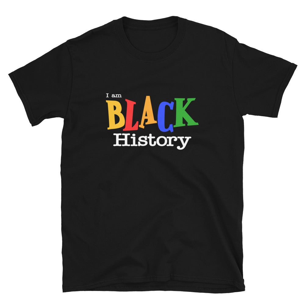I Am Black History - Short-Sleeve Unisex T-Shirt