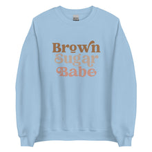 Load image into Gallery viewer, Brown Sugar Babe - Sweatshirt
