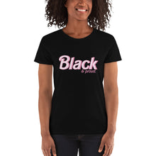 Load image into Gallery viewer, Black and Proud (Pink) - Women&#39;s short sleeve t-shirt
