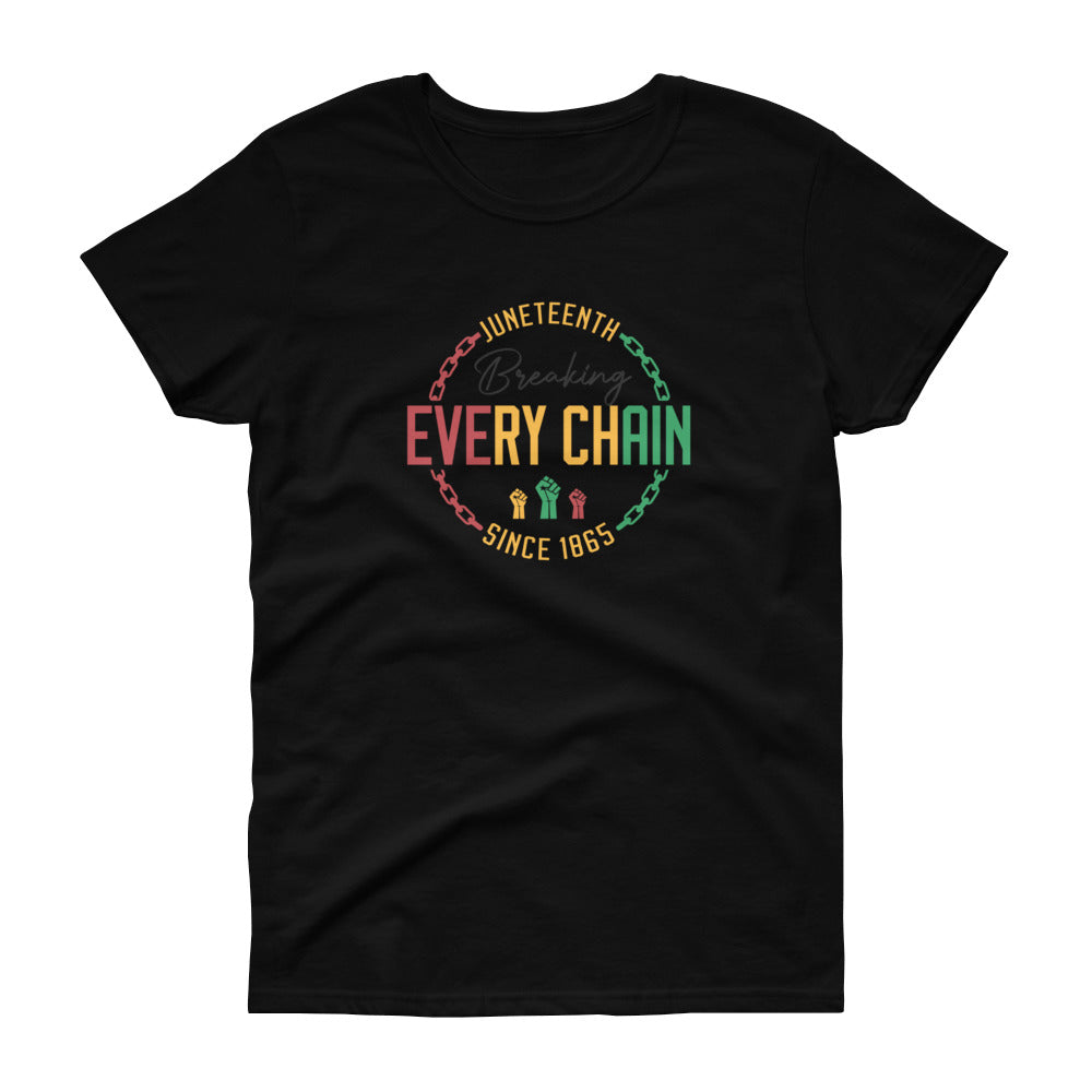 Juneteenth Breaking Every Chain - Women's short sleeve t-shirt
